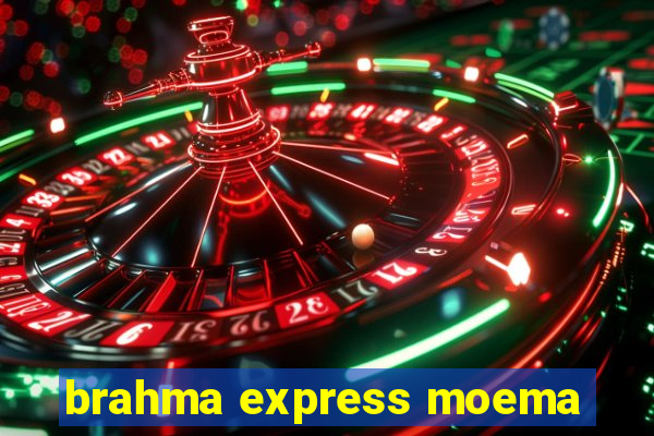 brahma express moema